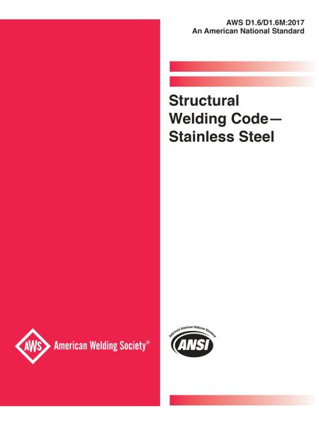 AWS D1.6/D1.6M:2017 Structural Welding Code - Stainless Steel