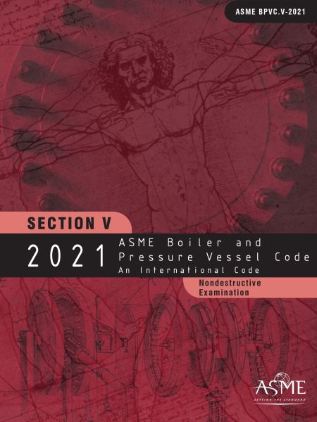 ASME BPVC.V-2021 ASME Boiler and Pressure Vessel Code, Section V